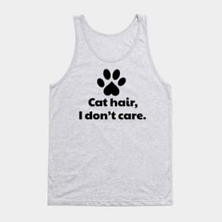 Cat hair I Don't Care Tank Top